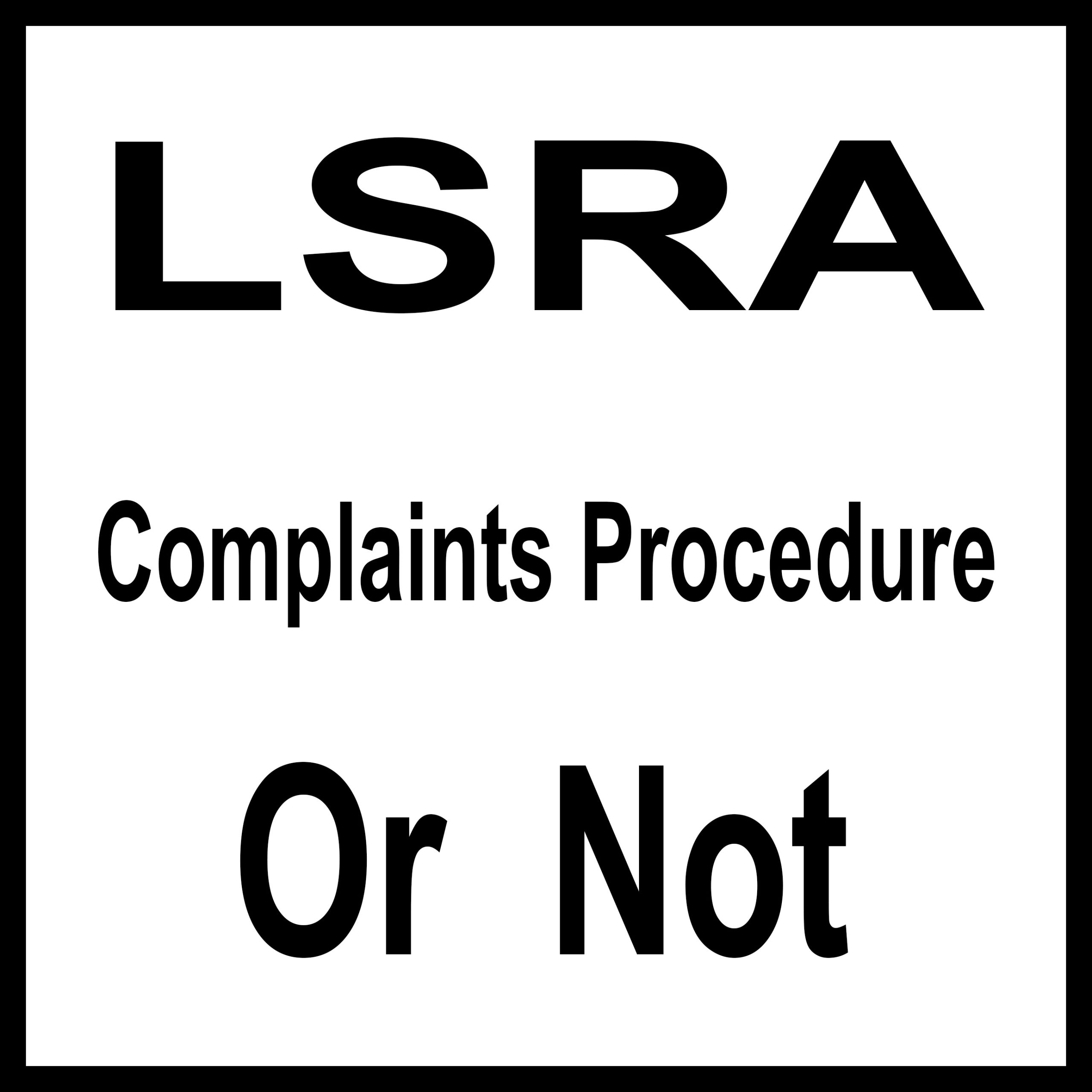 My Experience with the LSRA Complaint Procedure