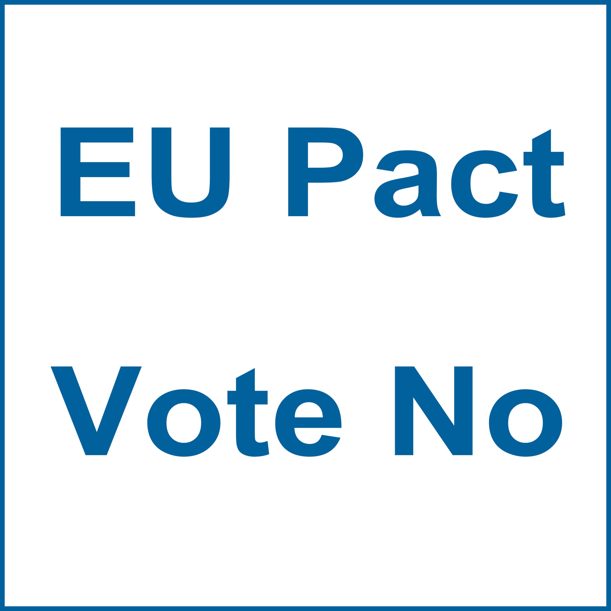 EU Migration Pact Imminent – Vote No
