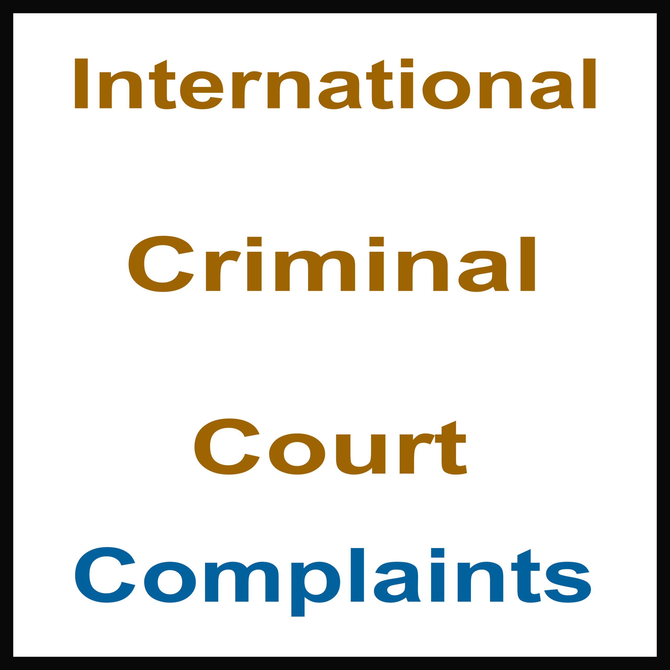 International Criminal Court – Complaints